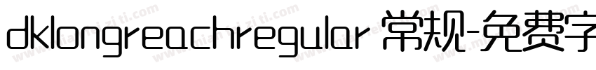 dklongreachregular 常规字体转换